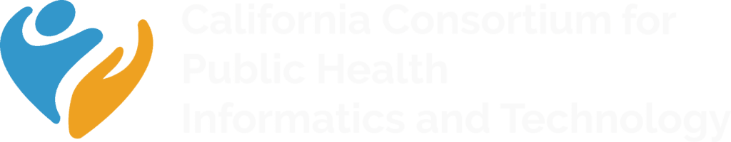 California Consortium for Public Health Informatics and Technology