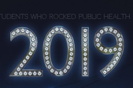 Berkeley Public Health students selected among “Students Who Rocked Public Health in 2019”