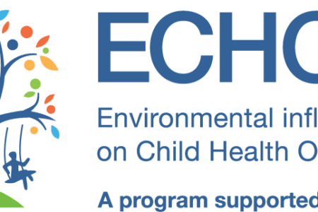 ECHO - Environmental influences on Child Health outcomes - an NIH program